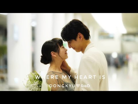 Love Like a K-Drama – Dongkyu&Rio FMV ~ Where My Heart Is